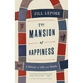 thumbnail image 1 of Pre-Owned The Mansion of Happiness: A History of Life and Death (Paperback) 0307476456 9780307476456, 1 of 1