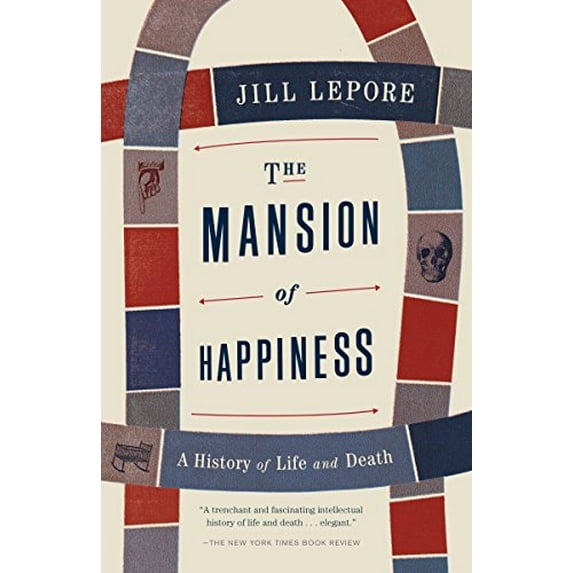 Pre-Owned The Mansion of Happiness: A History of Life and Death (Paperback) 0307476456 9780307476456