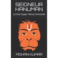 thumbnail image 1 of The Mantras: Seigneur Hanuman : Le Vrai Super Héros Immortel (Series #5) (Paperback), 1 of 1