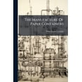 thumbnail image 1 of The Manufacture Of Paper Containers, (Paperback), 1 of 1