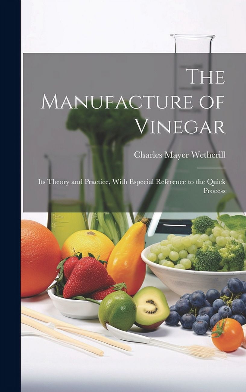 The Manufacture of Vinegar (Hardcover)