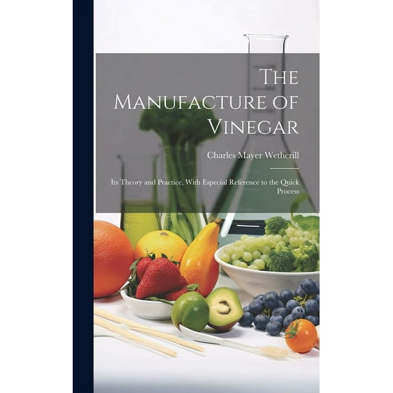 The Manufacture of Vinegar (Hardcover)