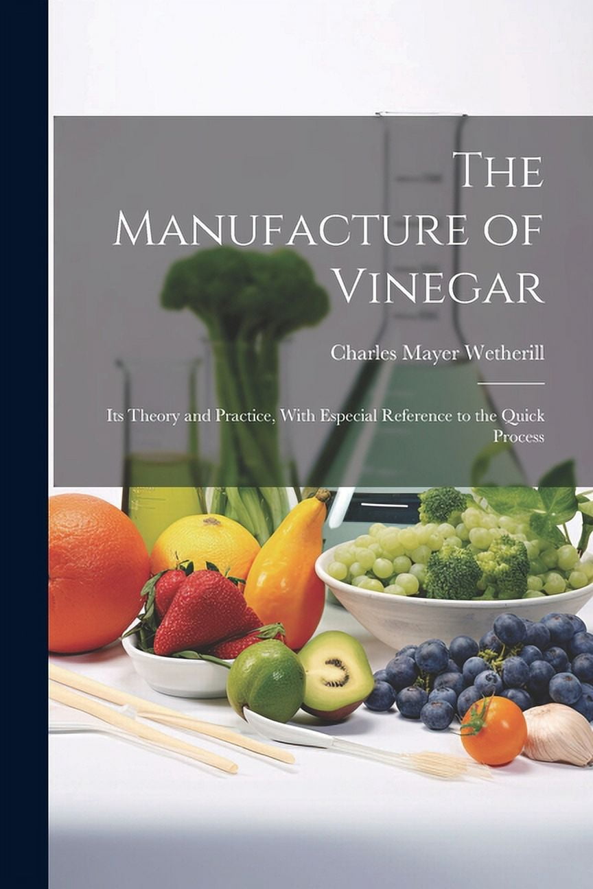 The Manufacture of Vinegar (Paperback)
