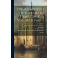 thumbnail image 1 of The Manuscripts Of The Duke Of Hamilton, K. T., Volume 11, Part 6 (Hardcover), 1 of 1
