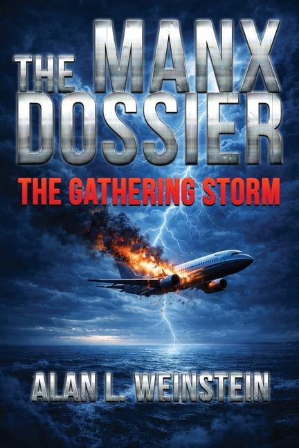 The Manx Dossier The Manx Dossier: The Gathering Storm, Book 1, (Paperback)