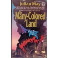 thumbnail image 1 of Pre-Owned The Many-Colored Land (The Saga of Pliocene Exile, Vol. 1) (Unknown) 0345309898 9780345309891, 1 of 1
