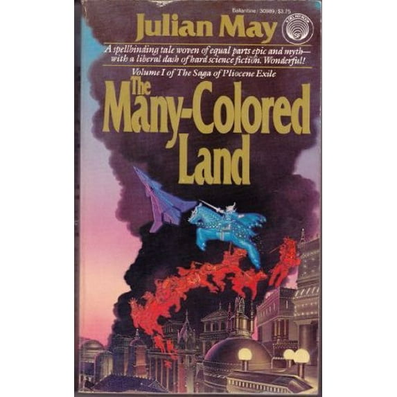 Pre-Owned The Many-Colored Land (The Saga of Pliocene Exile, Vol. 1) (Unknown) 0345309898 9780345309891