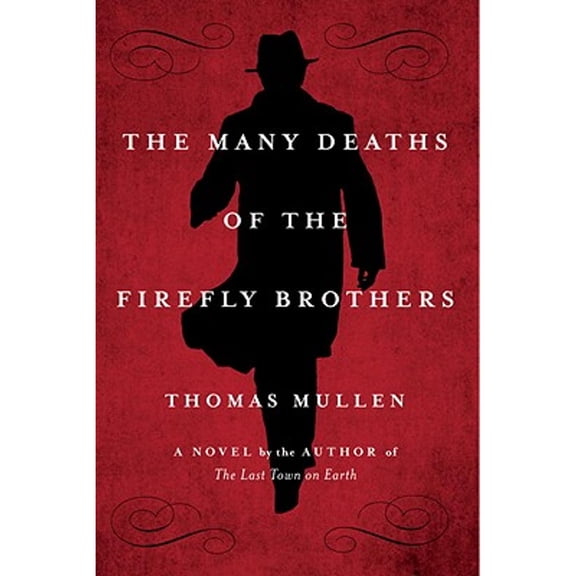 The Many Deaths of the Firefly Brothers (Hardcover)