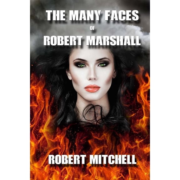 The Many Faces of Robert Marshall (Paperback)