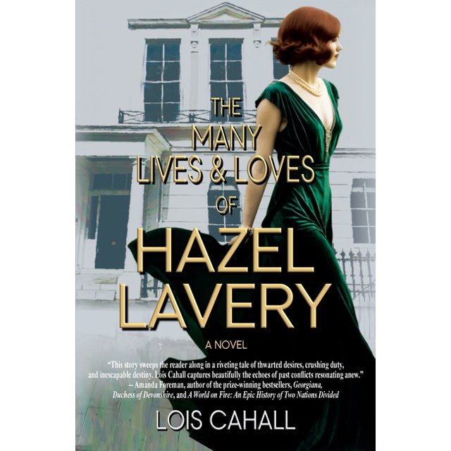 The Many Lives & Loves of Hazel Lavery, (Paperback)