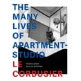 thumbnail image 1 of The Many Lives of Apartment-Studio Le Corbusier: 1931-2014, (Hardcover), 1 of 1