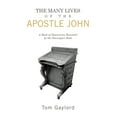 thumbnail image 1 of The Many Lives of the Apostle John: A Book of Discoveries Revealed by the Davenport Desk, (Paperback), 1 of 1