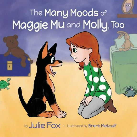 The Many Moods of Maggie Mu and Molly, Too, (Paperback)