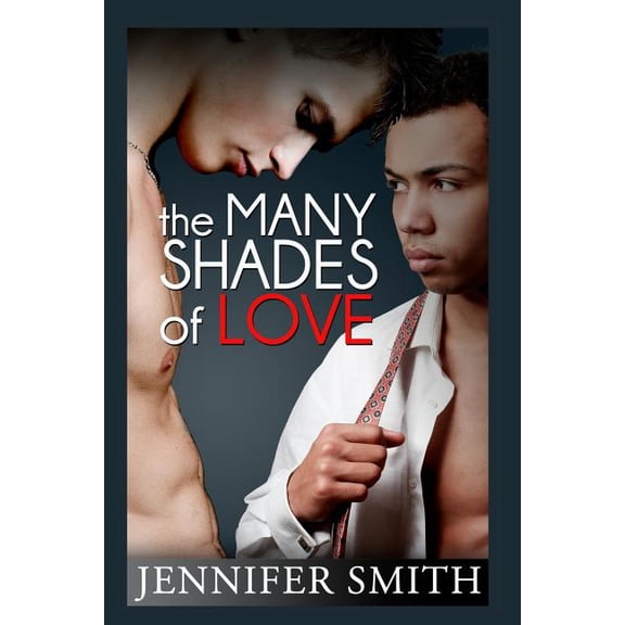 The Many Shades of Love