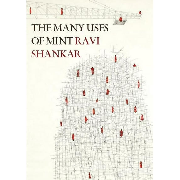 The Many Uses of Mint: New and Selected Poems 1998-2018, (Paperback)