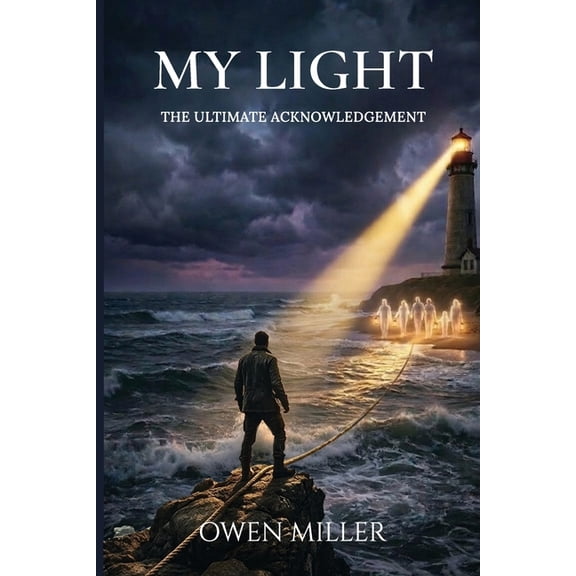 The Custos Monomyth My Light: The Ultimate Acknowledgement, Book 2, (Paperback)