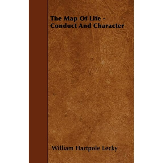 The Map Of Life - Conduct And Character, (Paperback)