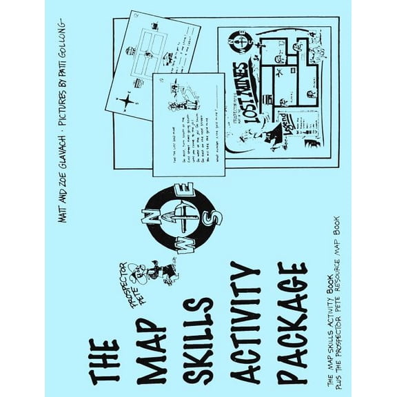 Pre K- Elementary School The Map Skills Activity Package: Plus the Prospector Pete Resource Map Book, (Paperback)