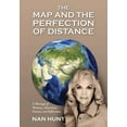 thumbnail image 1 of The Map and the Perfection of Distance: A Montage of Memory, Adventure, Dreams and Reflections., (Paperback), 1 of 1