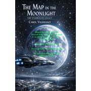 The Starbound Legacy The Map in the Moonlight The Starbound Legacy, Book 1, Paperback