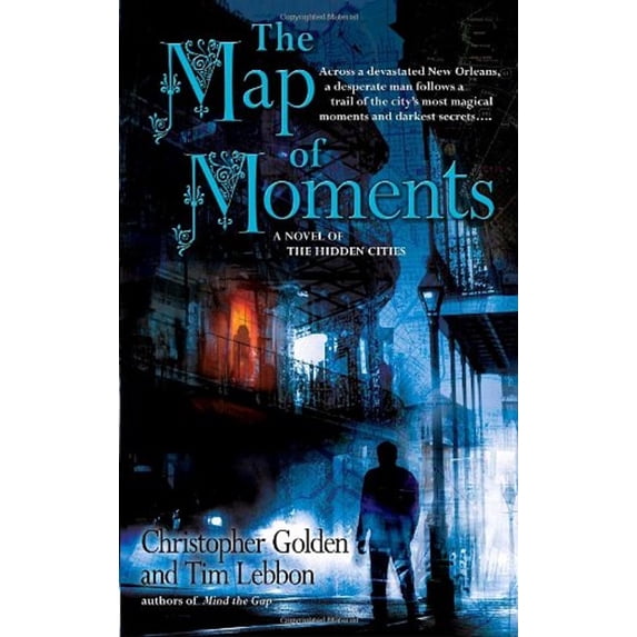Pre-Owned The Map of Moments: A Novel of the Hidden Cities (Paperback) 0553384708 9780553384703