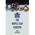 thumbnail image 1 of The Maple Leaf Forever, (Paperback), 1 of 1