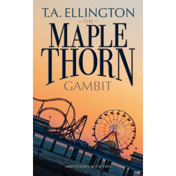 Maplethorn The Maplethorn Gambit, Book 2, (Paperback)