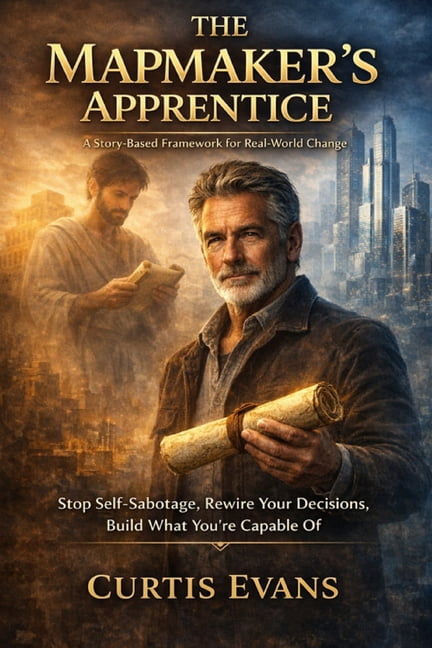 The Mapmaker's Apprentice: Stop Self-Sabatage, Rewire Your Decisions, Build What You''re Capable Of, (Paperback)
