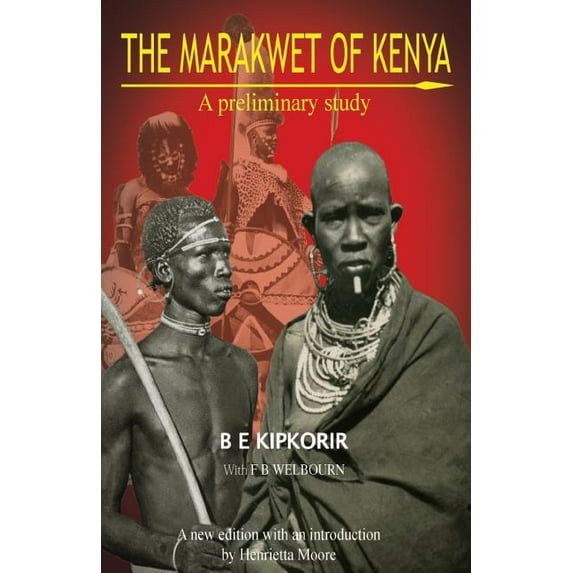 The Marakwet of Kenya. a Preliminary Study