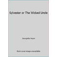 thumbnail image 1 of Pre-Owned Sylvester or The Wicked Uncle (Unknown) 0515073695 9780515073690, 1 of 1