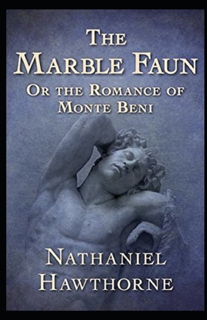 The Marble Faun Illustrated (Paperback)