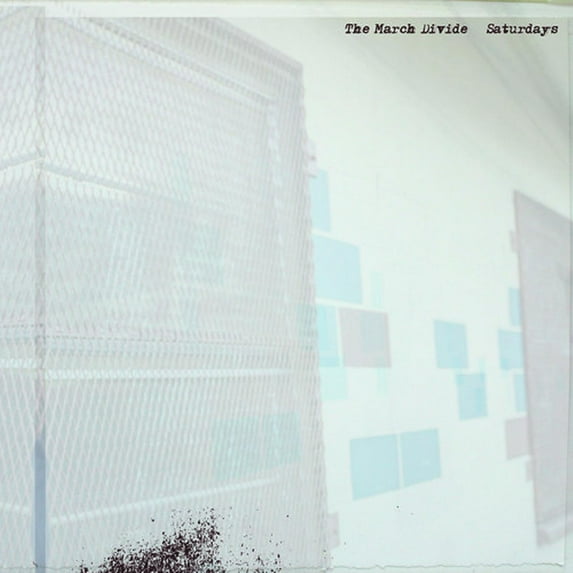The March Divide - Saturdays - Music & Performance - CD