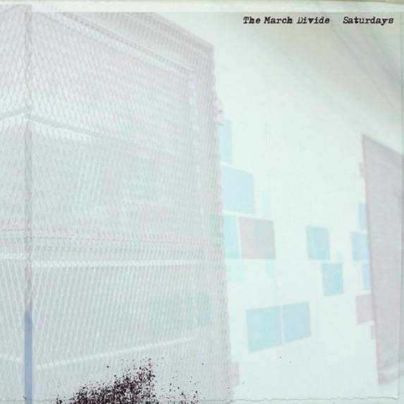 The March Divide - Saturdays - Music & Performance - Vinyl