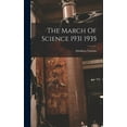 thumbnail image 1 of The March Of Science 1931 1935, (Hardcover), 1 of 1