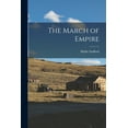thumbnail image 1 of The March of Empire (Paperback), 1 of 1