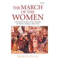 thumbnail image 1 of The March of the Women: A Revisionist Analysis of the Campaign for Women's Suffrage, 1866-1914, (Hardcover), 1 of 1