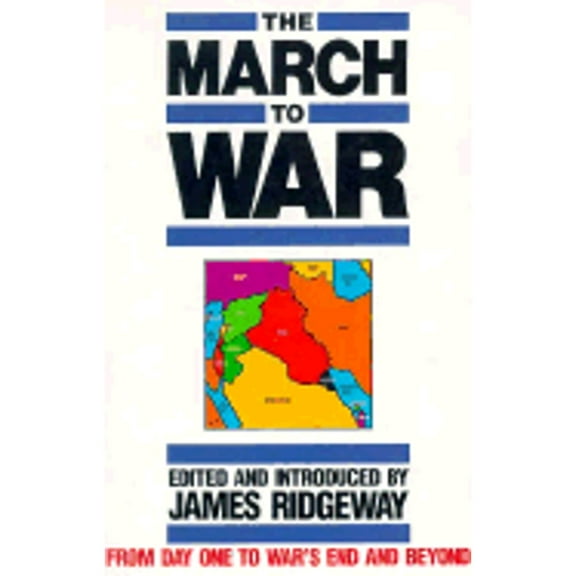 Pre-Owned The March to War (Paperback 9780941423618) by James Ridgeway