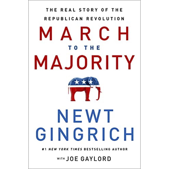 Pre-Owned March to the Majority: The Real Story of the Republican Revolution (Hardcover) 154600484X 9781546004844