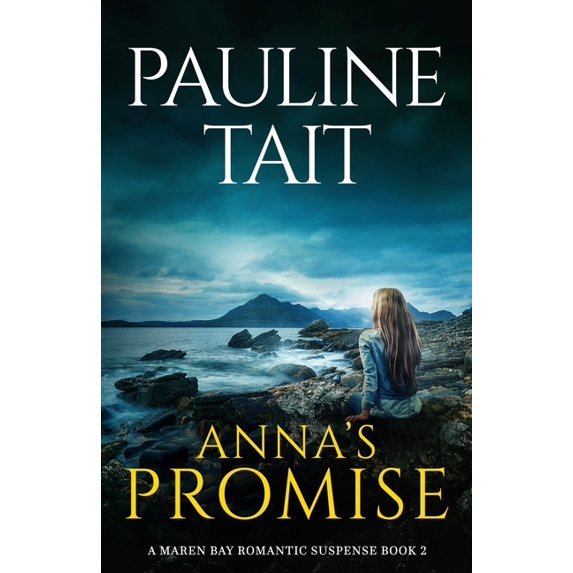 The Maren Bay Anna's Promise: A Novel of Family Secrets and New Beginnings, Book 2, (Paperback)