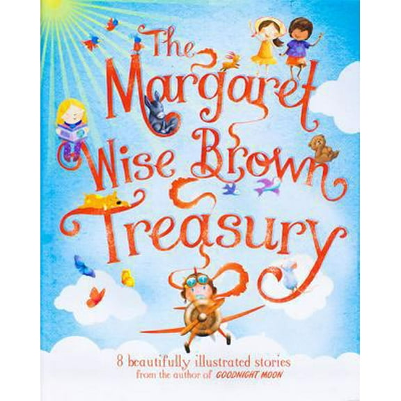 Pre-Owned The Margaret Wise Brown Treasury (Hardcover) 1472323394 9781472323392