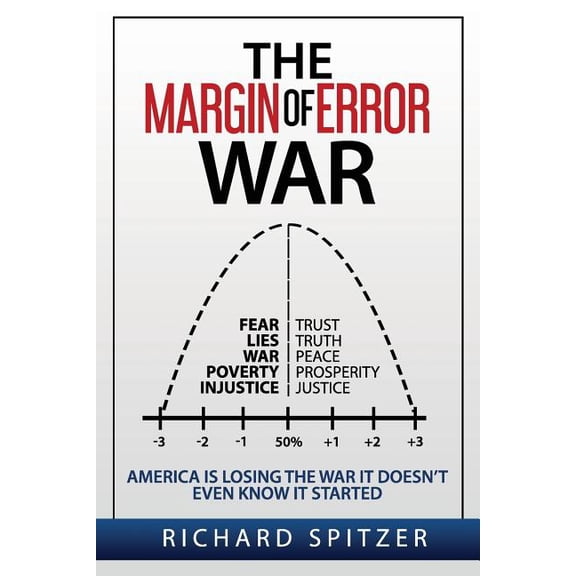 The Margin of Error War: America is Losing the War It Doesn't Even Know It Started, (Paperback)
