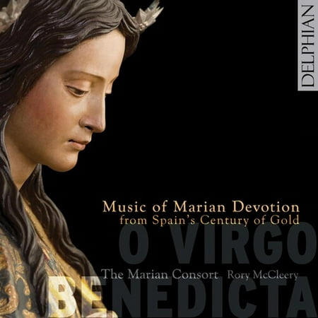The Marian Consort - O Virgo Benedicta: Music of Marian Devotion from - Classical - CD