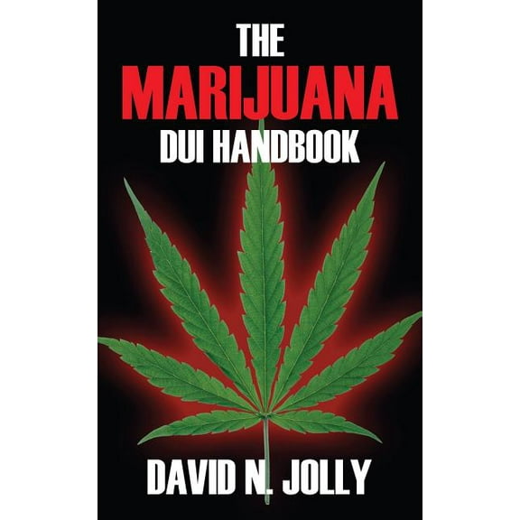 The Marijuana DUI Handbook