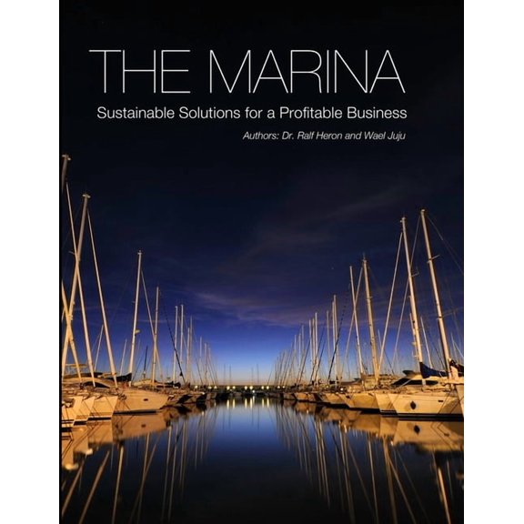 The Marina-Sustainable Solutions for a Profitable Business, (Paperback)