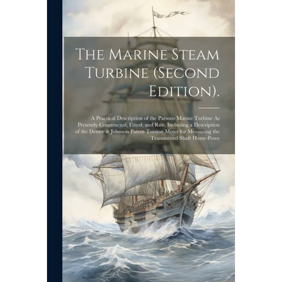 The Marine Steam Turbine (Second Edition). (Paperback)