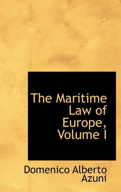 The Maritime Law of Europe, Volume I (Hardcover)