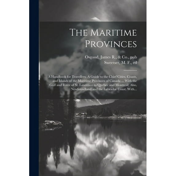 The Maritime Provinces (Paperback)