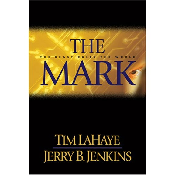 Pre-Owned The Mark: The Beast Rules the World (Left Behind #8) (Hardcover) 0842332251 9780842332255
