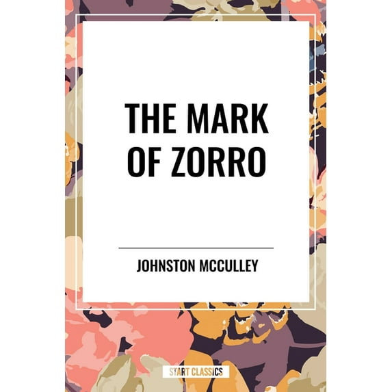 Mark of Zorro, (Hardcover)