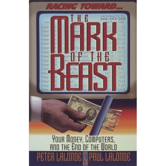 Pre-Owned Racing Toward the Mark of the Beast (Paperback) 1565072189 9781565072183